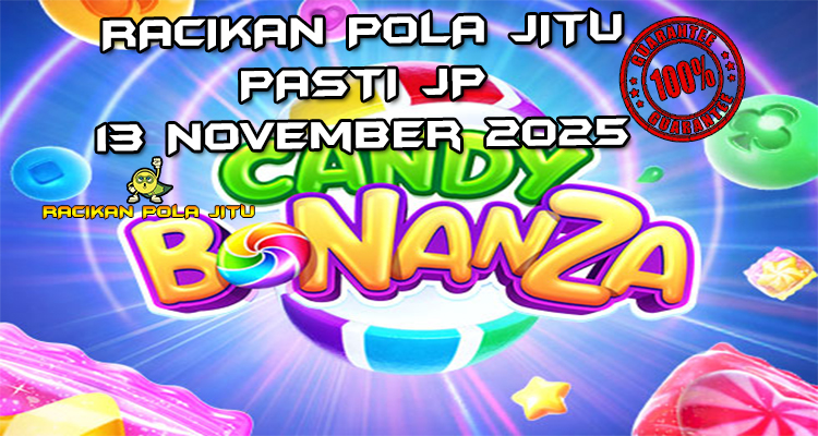Bonanza permen Candy Bonanza untuk Racikan Pola Jitu Rajaslot Game Candy Bonanza 12 November 2025.