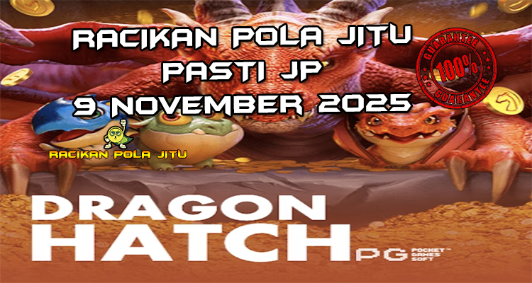 Telur naga Dragon Hatch untuk Racikan Pola Jitu Rajaslot Game Dragon Hatch 9 November 2025.