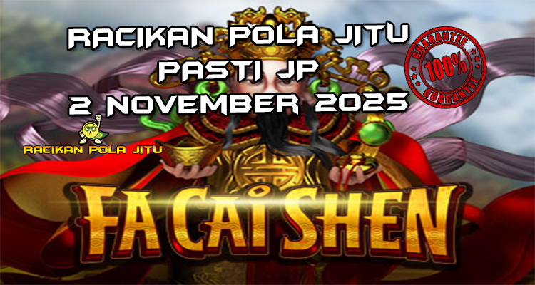 Dewa kekayaan Fa Cai Shen untuk Racikan Pola Jitu Rajaslot Game Fa Cai Shen 2 November 2025.