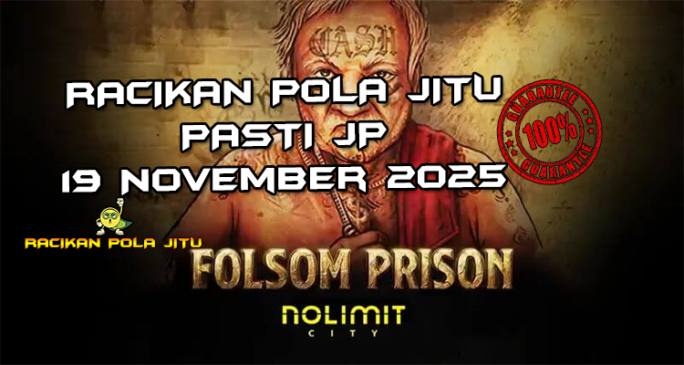 Penjara Folsom xNudge untuk Racikan Pola Jitu Rajaslot Game Folsom Prison xNudge 19 November 2025.