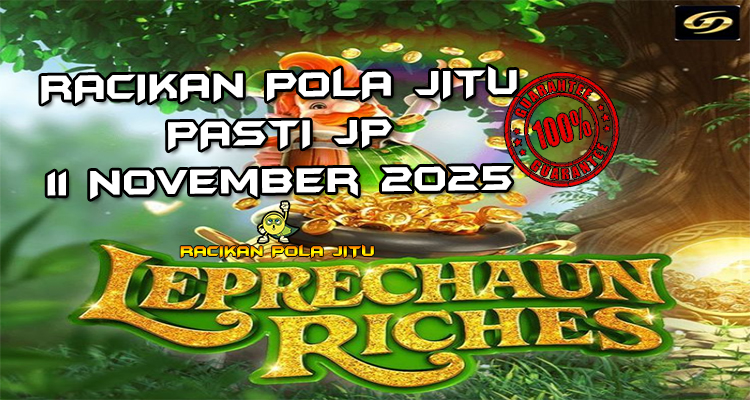 Peri Irlandia Leprechaun Riches untuk Racikan Pola Jitu Rajaslot Game Leprechaun Riches 11 November 2025.