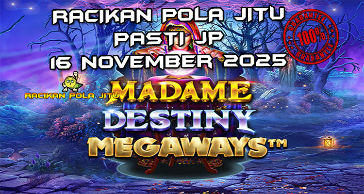Ramalan nasib Madame Destiny Megaways untuk Racikan Pola Jitu Rajaslot Game Madame Destiny Megaways 16 November 2025.