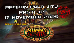 Pemburu mumi Mummy Hunter untuk Racikan Pola Jitu Rajaslot Game Mummy Hunter 17 November 2025.