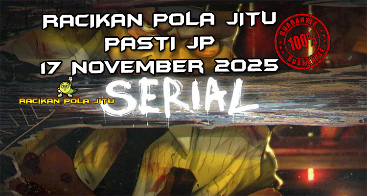 Detektif gila Serial untuk Racikan Pola Jitu Rajaslot Game Serial 17 November 2025.