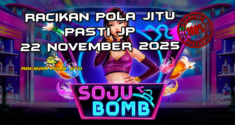 Bom soju Soju Bomb untuk Racikan Pola Jitu Rajaslot Game Soju Bomb 22 November 2025.