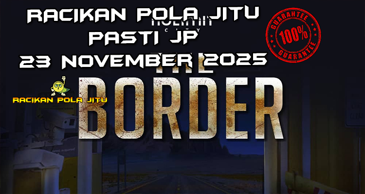 Perbatasan liar The Border untuk Racikan Pola Jitu Rajaslot Game The Border 23 November 2025.