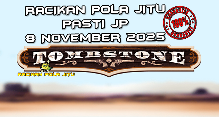 Makam Tombstone untuk Racikan Pola Jitu Rajaslot Game Tombstone 8 November 2025.