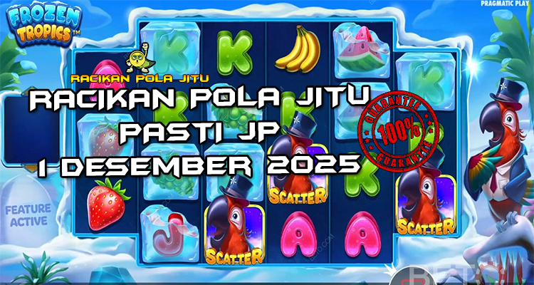 Tabel strategi frozen pecah Frozen Tropics 1 Desember 2025