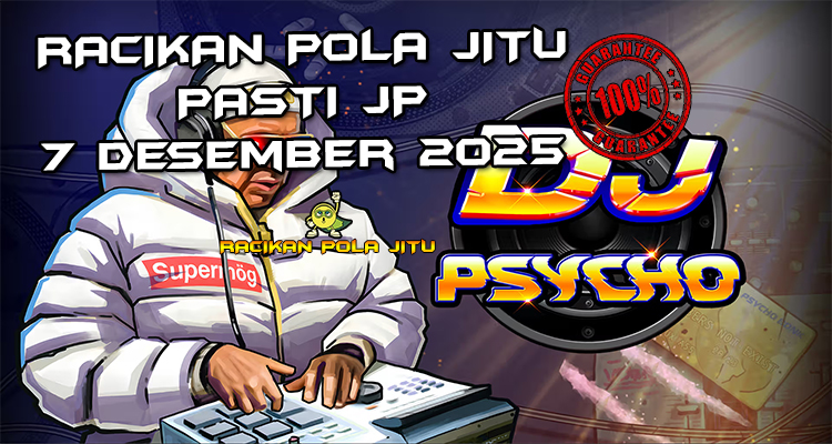 Party DJ Psycho gacor 7 Desember 2025