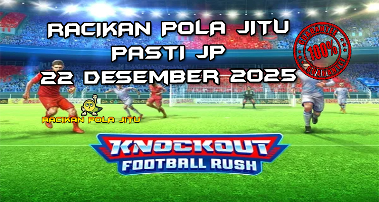 Sepak bola knockout Knockout Football Rush gacor 23 Desember 2025