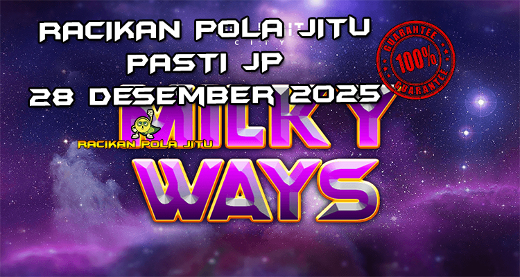 Galaksi bima sakti Milky Ways gacor 28 Desember 2025