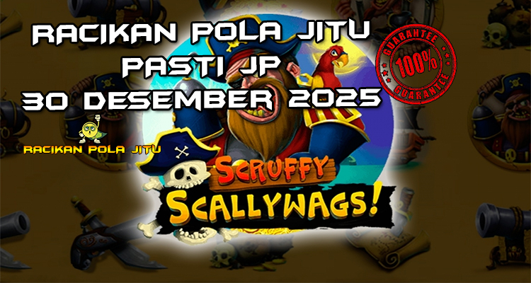 Bajak laut scruffy Scruffy Scallywags gacor 30 Desember 2025