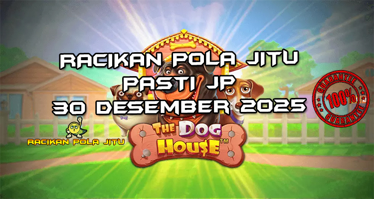 Rumah anjing The Dog House gacor 30 Desember 2025
