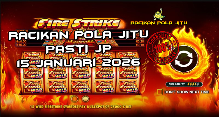 Tabel strategi fire strike wild Fire Strike 15 Januari 2026