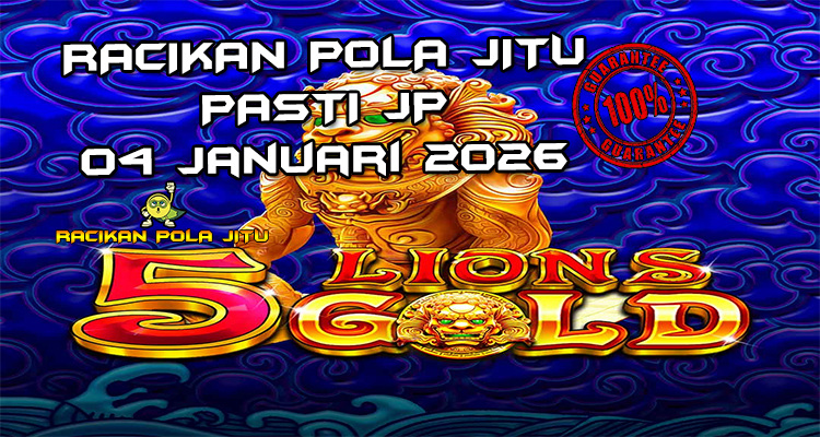Lima singa emas 5 Lions Gold gacor 4 Januari 2026