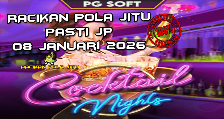 Malam cocktail Cocktail Nights gacor 8 Januari 2026