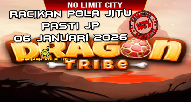 Suku naga Dragon Tribe gacor 6 Januari 2026